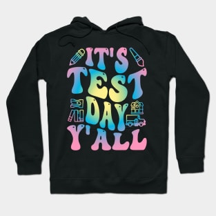 Funny Testing Day It's Test Day y'all Hoodie